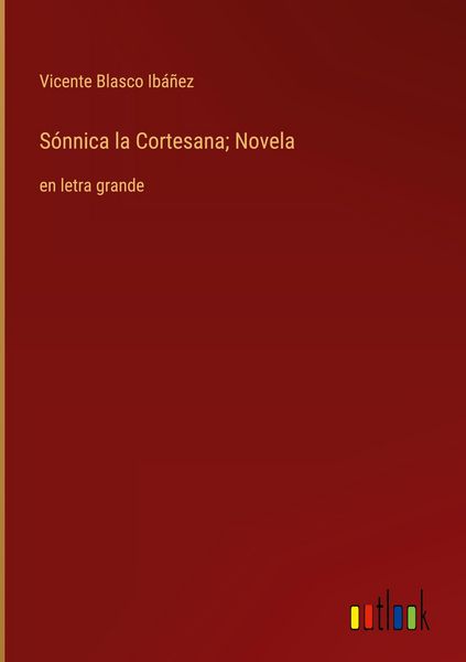 Produktbild: S&oacute;nnica la Cortesana; Novela