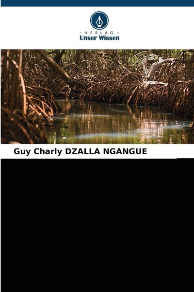 Mangroven-Mündungsgebiet des Wouri (Kamerun), Taschenbuch von Guy Charly Dzalla Ngangue, Verlag Unser Wissen, 9786209273698