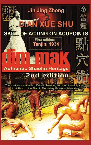 Produktbild: Authentic Shaolin Heritage. Dian Xue Shu (Dim Mak). Skill of Acting on Acupoints