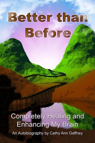 Produktbild: Better than Before Completely Healing and Enhancing My Brain an Autobiography