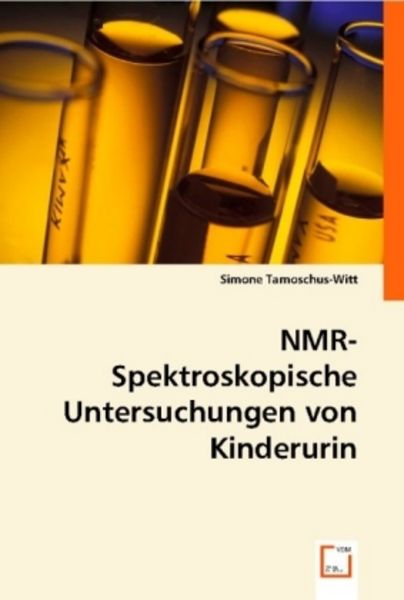 Tamoschus-Witt, S: NMR-Spektroskopische Untersuchungen von K, Taschenbuch von Simone Tamoschus-Witt, VDM, 9783639001853