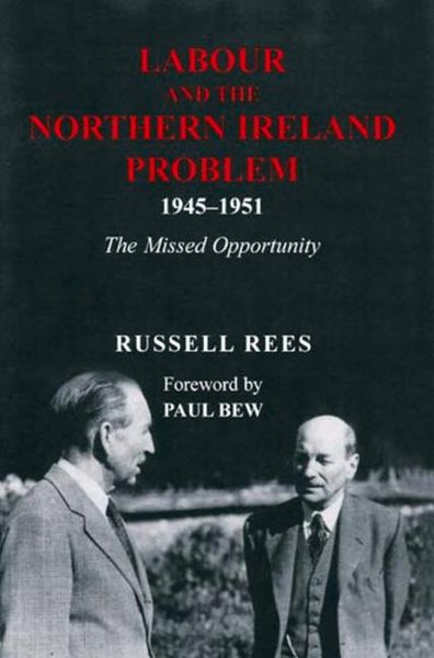 Produktbild: Labour and the Northern Ireland Problem 1945-1951