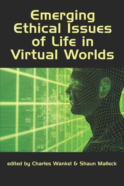 Produktbild: Emerging Ethical Issues of Life in Virtual Worlds (PB)