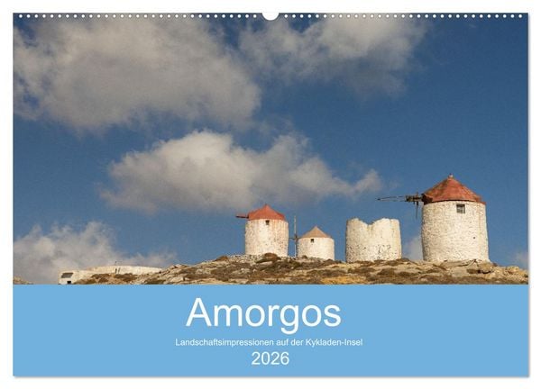 Amorgos - Kykladenimpressionen (Wandkalender 2026 DIN A2 quer), CALVENDO Monatskalender