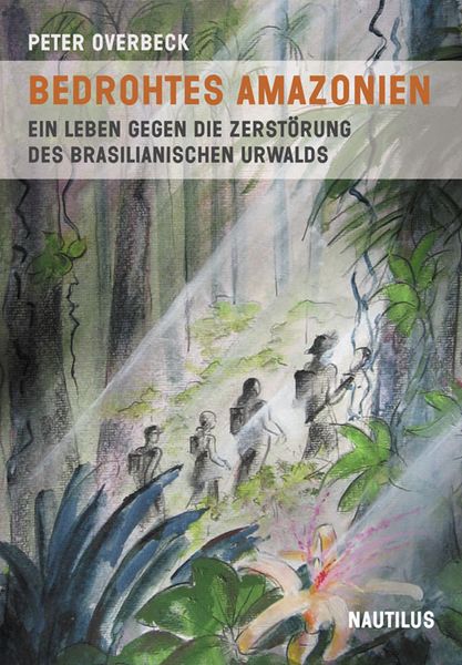Produktbild: Bedrohtes Amazonien