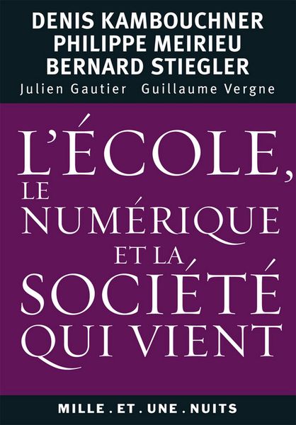 Produktbild: L'&eacute;cole, le num&eacute;rique et la soci&eacute;t&eacute; qui vient