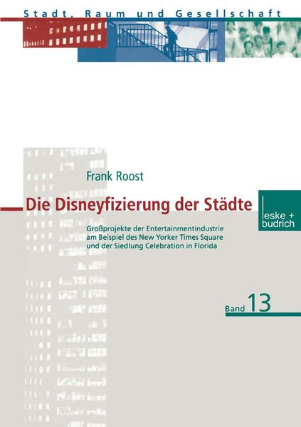 Die Disneyfizierung der Städte, Taschenbuch von Frank Roost, VS Verlag für Sozialwissenschaften, 9783810029560