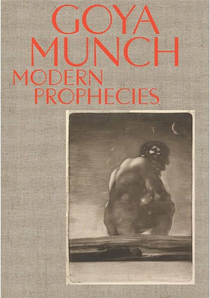 Produktbild: Goya and Munch: Modern Prophecies