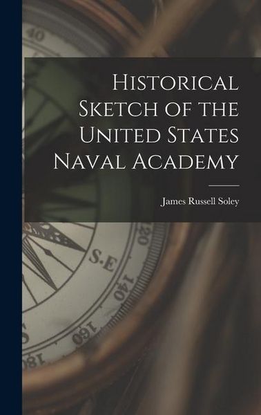 Produktbild: Historical Sketch of the United States Naval Academy