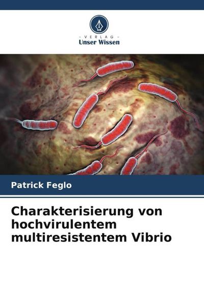 Produktbild: Charakterisierung von hochvirulentem multiresistentem Vibrio