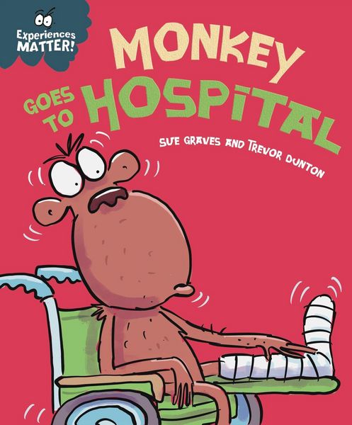 Produktbild: Experiences Matter: Monkey Goes to Hospital