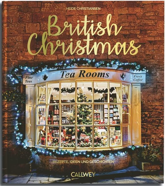 British Christmas, Gebundene Ausgabe von Heide Christiansen, Callwey, 978-3-7667-2744-2