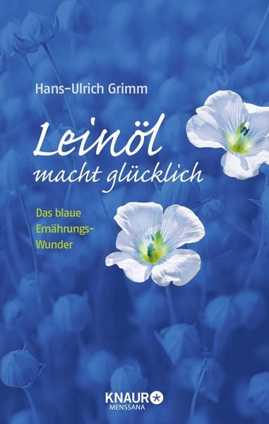 Produktbild: Lein&ouml;l macht gl&uuml;cklich