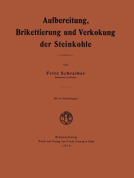 Produktbild: Aufbereitung, Brikettierung und Verkokung der Steinkohle