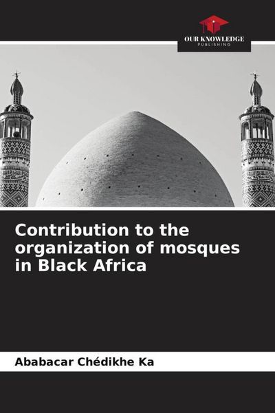 Produktbild: Contribution to the organization of mosques in Black Africa