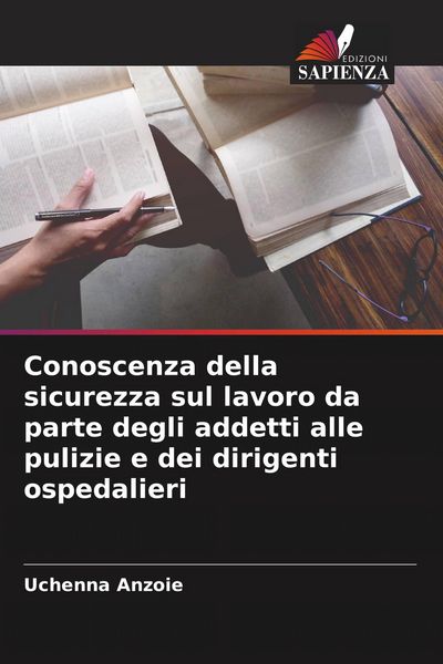 Produktbild: Conoscenza della sicurezza sul lavoro da parte degli addetti alle pulizie e dei dirigenti ospedalieri