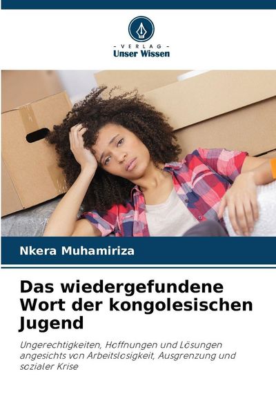 Das wiedergefundene Wort der kongolesischen Jugend, Taschenbuch von Nkera Muhamiriza, Verlag Unser Wissen, 9786209488443