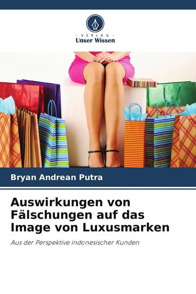 Produktbild: Auswirkungen von F&auml;lschungen auf das Image von Luxusmarken