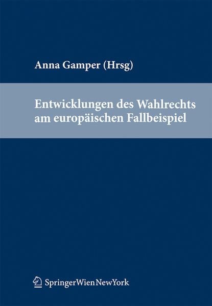 Produktbild: Entwicklungen des Wahlrechts am europ&auml;ischen Fallbeispiel