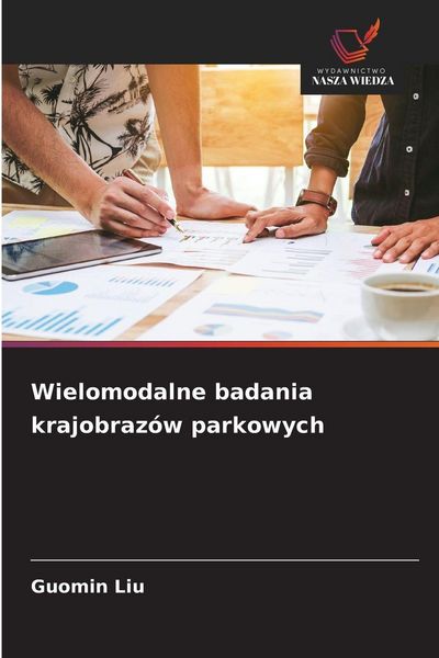 Produktbild: Wielomodalne badania krajobraz&oacute;w parkowych