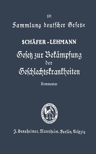 Produktbild: Gesetz zur Bek&auml;mpfung der Geschlechtskrankheiten vom 18. Februar 1927