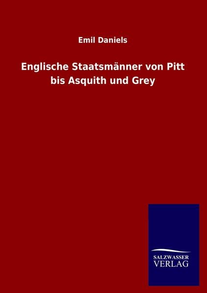 Produktbild: Englische Staatsm&auml;nner von Pitt bis Asquith und Grey
