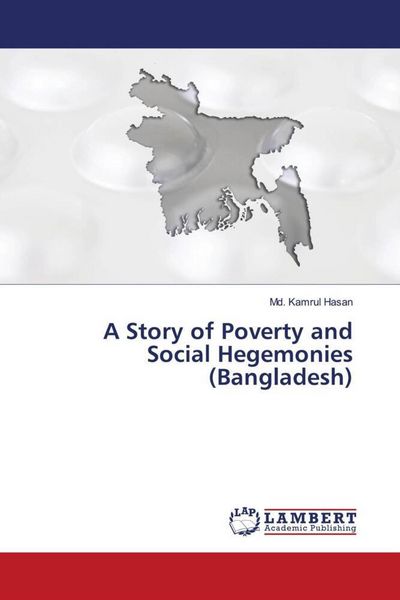 Produktbild: A Story of Poverty and Social Hegemonies (Bangladesh)