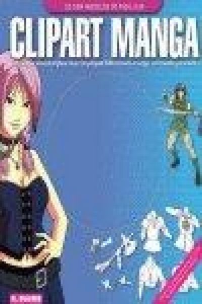 Produktbild: Clipart manga : todo lo que necesitas para crear tus propias ilustraciones manga con calidad profesional