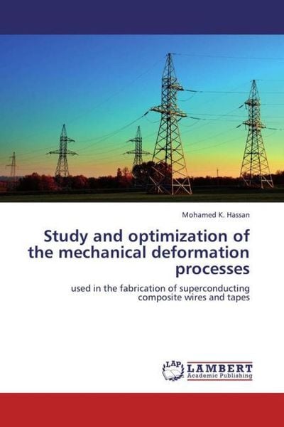 Produktbild: Hassan, M: Study and optimization of the mechanical deformat