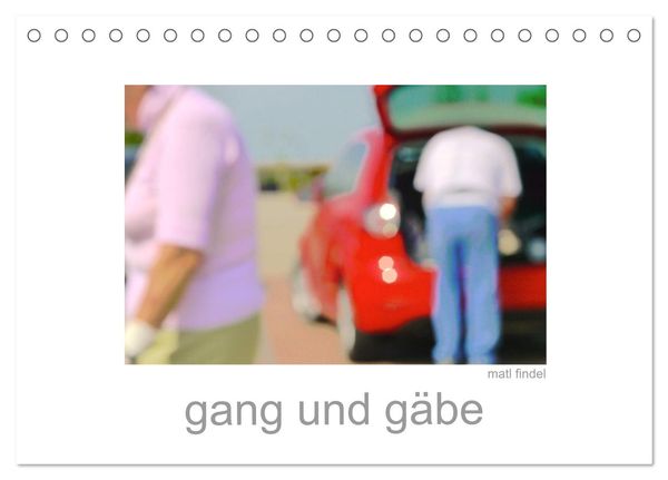 Gang und gäbe (Tischkalender 2024 DIN A5 quer), CALVENDO Monatskalender