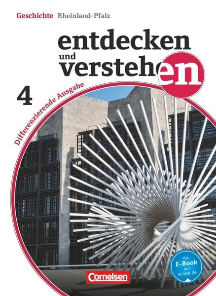 Produktbild: Entdecken und verstehen - Geschichtsbuch - Differenzierende Ausgabe Rheinland-Pfalz - Ausgabe ab 2015 - Band 4: 10. Schuljahr