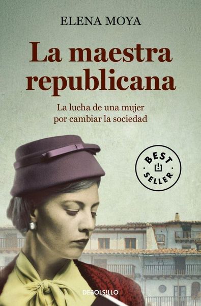 Produktbild: La maestra republicana : la lucha de una mujer por cambiar la sociedad