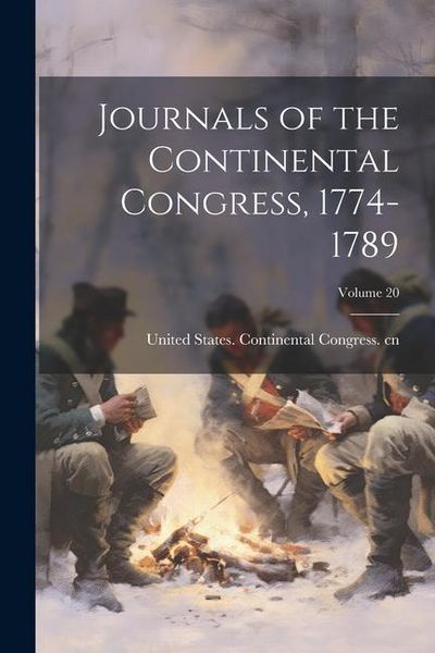 Produktbild: Journals of the Continental Congress, 1774-1789; Volume 20