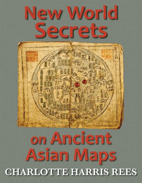 Produktbild: New World Secrets on Ancient Asian Maps