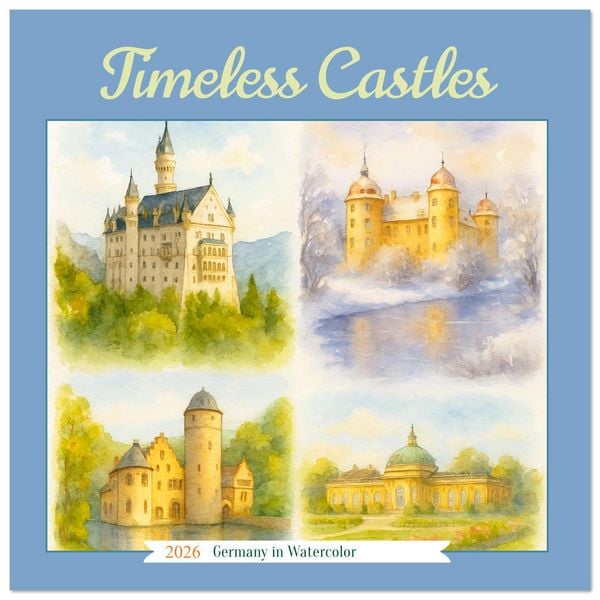 Timeless Castles (Wall Calendar 2026 12 × 12 Inch) CALVENDO 12 Month Wall Calendar