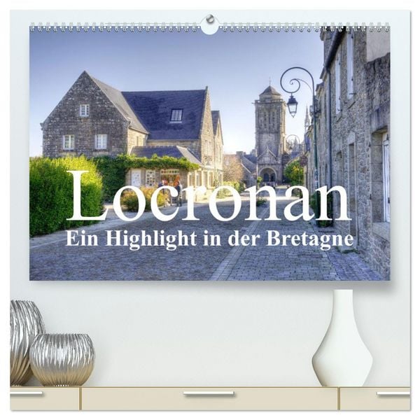 Produktbild: Locronan, ein Highlight in der Bretagne (hochwertiger Premium Wandkalender 2026 DIN A2 quer), Kunstdruck in Hochglanz