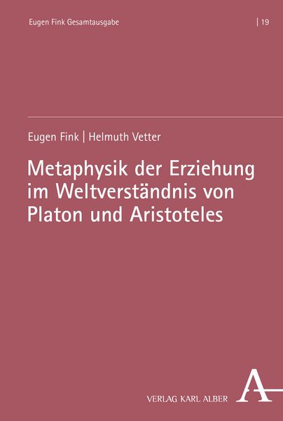 Produktbild: Metaphysik der Erziehung im Weltverst&auml;ndnis von Platon und Aristoteles