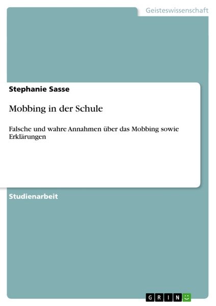 Mobbing in der Schule, Taschenbuch von Stephanie Sasse, GRIN, 9783640305193
