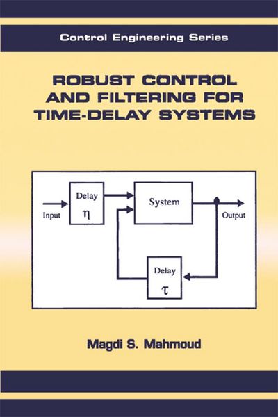 Produktbild: Robust Control and Filtering for Time-Delay Systems