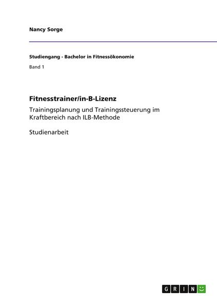 Fitnesstrainer/in-B-Lizenz, Taschenbuch von Nancy Sorge, GRIN, 9783656313304