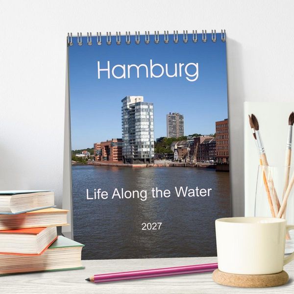 Produktbild: Hamburg - Life Along the Water (Desk Calendar 2027 DIN A5 portrait), CALVENDO 12 Month DeskCalendar
