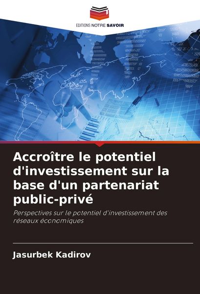 Produktbild: Accro&icirc;tre le potentiel d'investissement sur la base d'un partenariat public-priv&eacute;