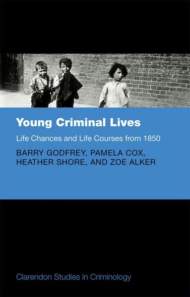 Produktbild: Young Criminal Lives: Life Courses and Life Chances from 1850