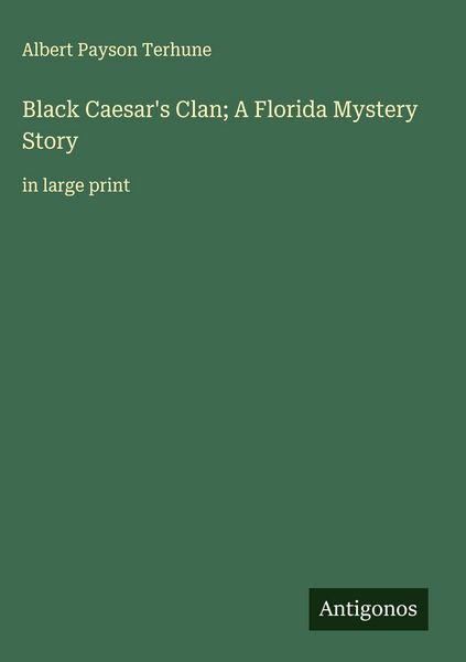Produktbild: Black Caesar's Clan; A Florida Mystery Story