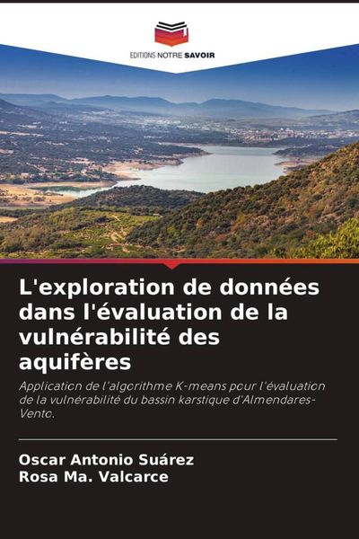 Produktbild: L'exploration de donn&eacute;es dans l'&eacute;valuation de la vuln&eacute;rabilit&eacute; des aquif&egrave;res