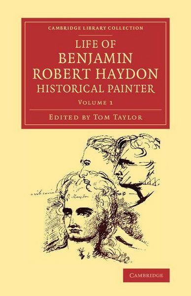 Produktbild: Life of Benjamin Robert Haydon, Historical Painter