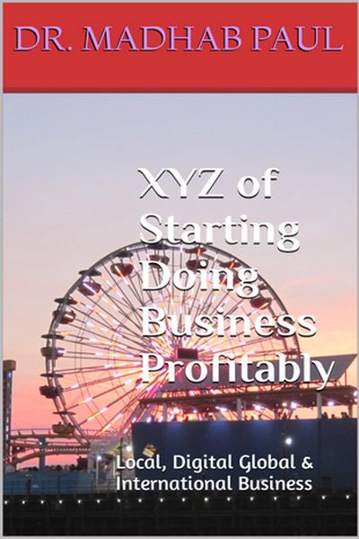 Produktbild: XYZ of Starting Doing Business Profitably: Local, Digital Global & International Business