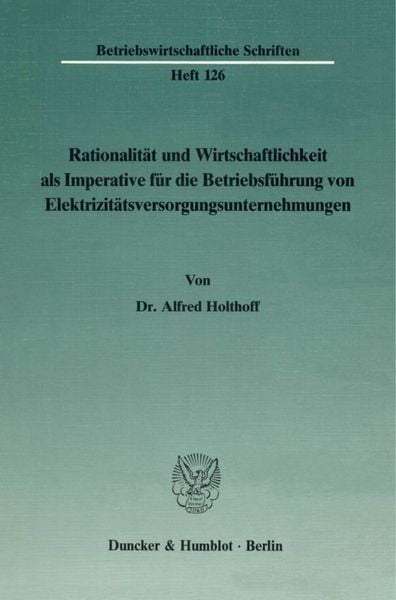 Produktbild: Rationalit&auml;t und Wirtschaftlichkeit als Imperative f&uuml;r die Betriebsf&uuml;hrung von Elektrizit&auml;tsversorgungsunternehmungen.