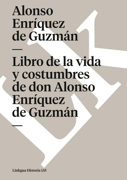 Produktbild: Libro de la vida y costumbres de don Alonso Enr&iacute;quez de Guzm&aacute;n
