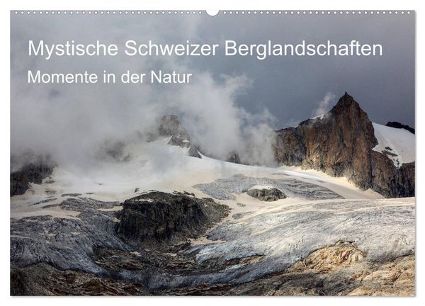 Produktbild: Mystische Schweizer Berglandschaften - Momente in der Natur (Wandkalender 2026 DIN A2 quer), CALVENDO Monatskalender